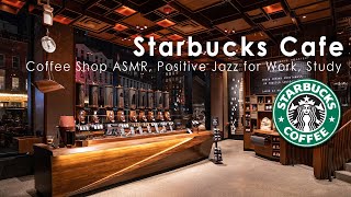 New York Starbucks Cafe Ambience - Instrumental Jazz Music Inspired by Starbucks for Work, Studying