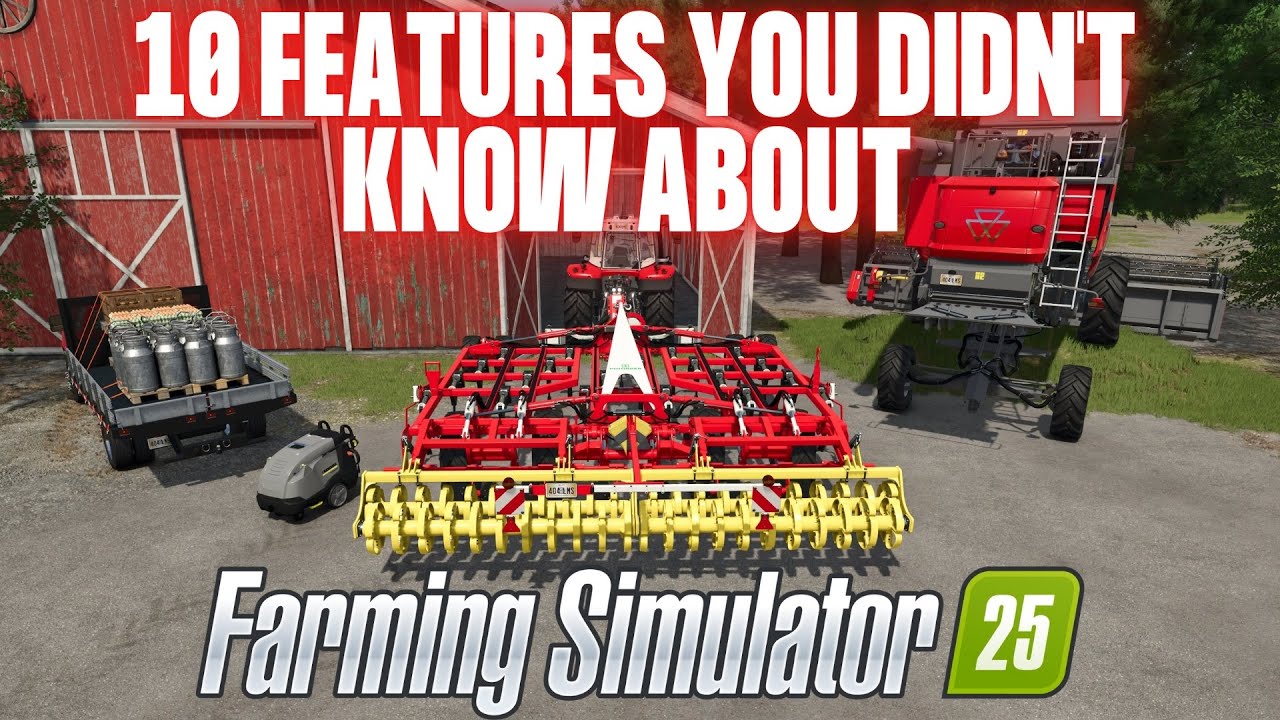 10 Features You Didn T Know About Farming Simulator 25 Youtube