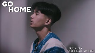 Icexgg Go Home ( Official MV ) prod.Dianasty