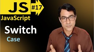 Switch case in JavaScript | JavaScript basic lesson 17 | JavaScript for beginners in hindi
