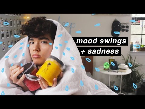 TIPS FOR MOOD SWINGS AND SADNESS TIPS FOR MOOD SWINGS AND SADNESS