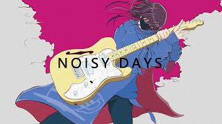 NOISY DAYS / RamunePop (feat.IA)