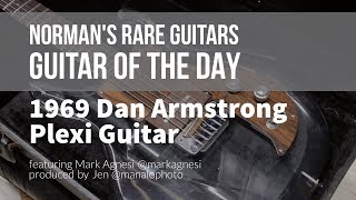 Norman's Rare Guitars - Guitar of the Day: 1969 Dan Armstrong Plexi Guitar