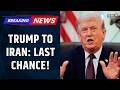 BREAKING: Trump Issues Fresh Warning As Iran Counters US Peace Deal Proposal | US-Iran War News