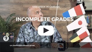 This Week In Canvas Incomplete Grades