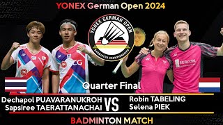 PUAVARANUKROH /TAERATTANACHAI vs Robin TABELING /Selena PIEK | German Open 2024 Badminton | QF