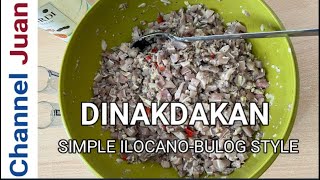 Dinakdakan Ilocano Style | Quick and easy DINAKDAKAN RECIPE | How to cook Dinakdakan, Explained