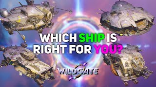 Which Ship Is Right For You? | Wildgate Ship Guide