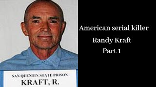 Randy Kraft - The Freeway Killer (Part 1)