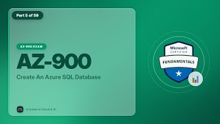 AZ-900 Exam EP 18: Create An Azure SQL Database