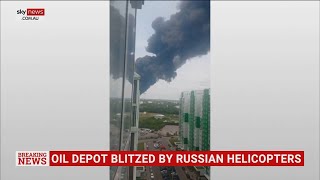 Oil depot blitzed by Russian helicopters