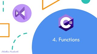 C# Programming tutorial with .NET | 4. Functions of programming