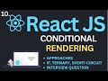 Conditional Rendering in ReactJs Tutorial | Complete React Course #10