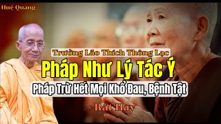 Pháp Đoạn Tận Mọi Khổ Đau, Bệnh Tật | Trưởng Lão Thích Thông Lạc #thichthonglac #tuvienchonnhu