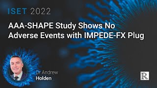 ISET 2022: AAA-SHAPE Study Shows No Adverse Events With IMPEDE-FX Plug