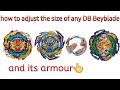 How to adjust the size of any🤩 DB beyblades and its armour ||😀 Full prosses showing 🤗||😎 sonic ideas