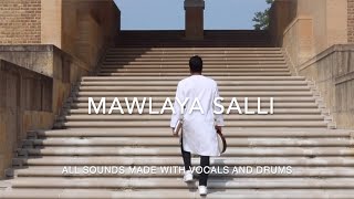 (Maula Ya Salli) Mawlaya Salli - Inaam Mohammed (Vocals \u0026 Drums Only)