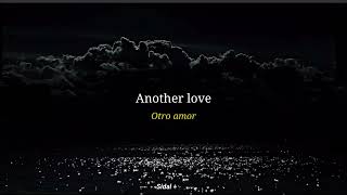 Another Love -- Tom Odell (versión sin censura) // letra inglés - español