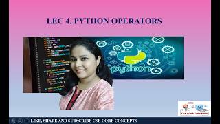 Lec. 4 PYTHON OPERATORS