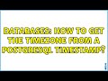 Databases: How to get the timezone from a PostgreSQL timestamp? (2 Solutions!!)