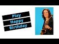 How to Play Happy Birthday on Alto Sax