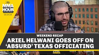 Ariel Helwani Erupts Over Texas Officiating: ‘Absolute Joke!’ | The MMA Hour