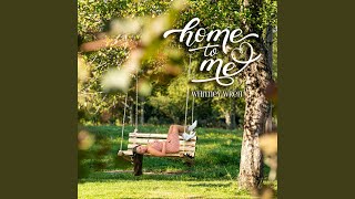 Home To Me