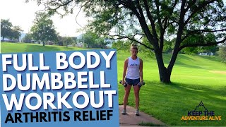 FULL BODY Dumbbell workout for ARTHRITIS PAIN RELIEF | Intermediate level | Dr. Alyssa Kuhn