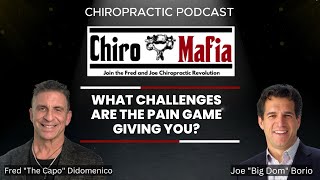 ChiroMafia Episode 31 : What Challenges are the Pain Game Giving You?