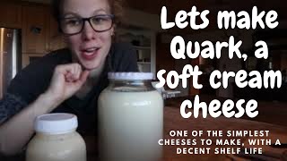 Lets Make Quark- A Soft Cream Cheese
