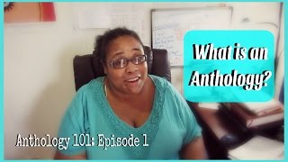 Anthology 101 : An Intro | Tamara Woods