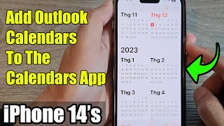 iPhone 14's/14 Pro Max: How to Add Outlook Calendars To The Calendars App