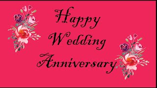 Wedding anniversary wishes | Happy Wedding Anniversary wishes | Happy anniversary whatsapp status