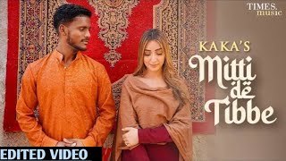 KAKA New Punjabi Song - Mitti De Tibbe (Official Video) | Latest Punjabi Songs 2022| BST videos
