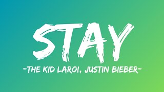 The Kid LAROI, Justin Bieber - Stay (Lyrics) I do the same thing I told you that I never would