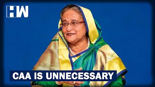 'CAA Is Unnecessary, But India's Internal Matter': Sheikh Hasina On CAA | HW News English