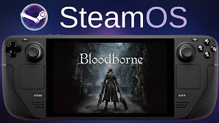 Bloodborne (ShadPS4 v0.6.1 With Steam Deck Fixes v9) | Steam Deck