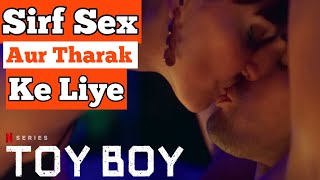 Toy boy review! Netflix webseries toyboy honest review! toyboy season 1 and 2 review in hindi! BSTv