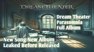 Dream Theater - Parasomnia - Full Album - New Song New Album Leaked Before Released - Mike Portnoy