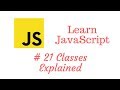 Learn JavaScript Episode #21: Classes Explained