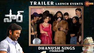 Dhanush Sings #VaaVaathi | #SIR Movie Trailer Launch Event | Samyuktha | Venky Atluri | Gemini TV