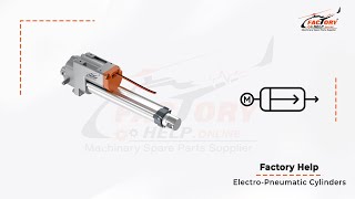 FactoryHelp - Electro-Pneumatic Cylinders