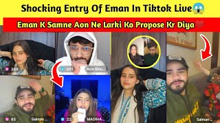 Shocking Entry Of Eman In Tiktok Live😱 | Eman K Samne Aon Ne Larki Ko Propose Kr Diya❤️ | Haileena