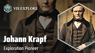 The Adventurous Journey of Johann Ludwig Krapf | Explorer Biography | Explorer