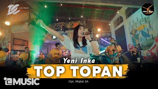 Download Mp3 Yeni Inka - Top Topan - DC Musik (Official Music Yi Production) kulo pun angkat tangan