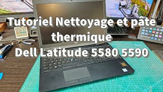 Comment Nettoyer et Remplacer la Pâte Thermique Dell Latitude 5580/5590 - Tutoriel Complet