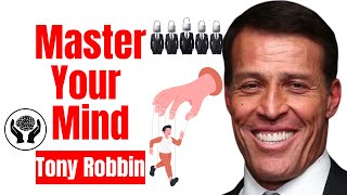 Tony Robbins’ Master Your Mind in 30 Days | Tony Robbins’ Method