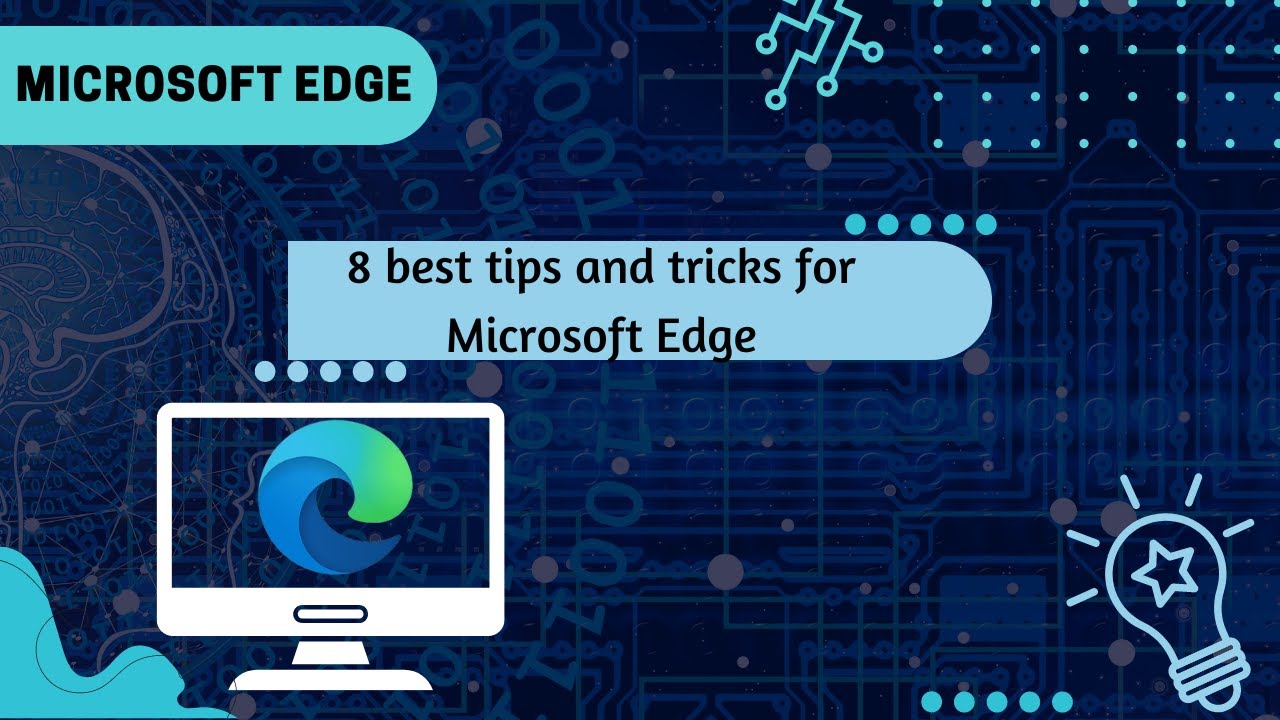 8 Best Tips And Tricks For Microsoft Edge Youtube
