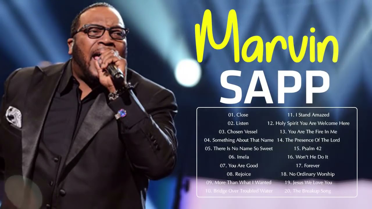 Marvin Sapp Best Gospel Songs Praise And Worship Youtube
