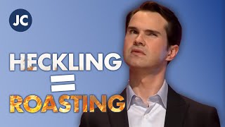 If You Insist On HECKLING, Be Prepared For The ROASTING! | Jimmy Carr